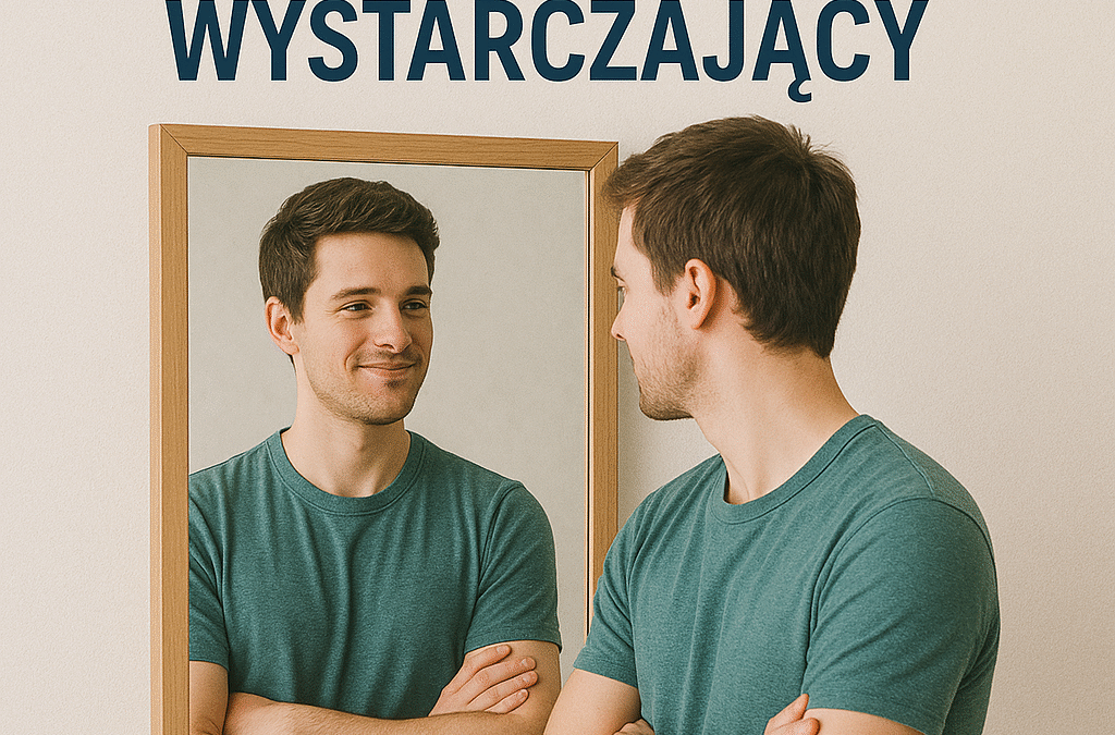 Czym jest zdrowa samoocena i jak ją budować